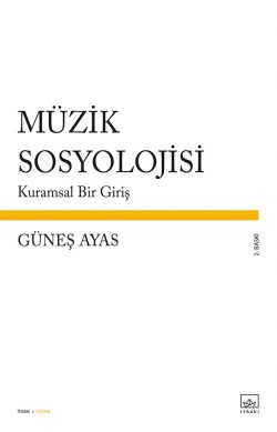 Müzik Sosyolojisi: Kuramsal Bir Giriş