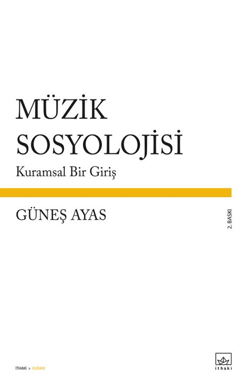 Müzik Sosyolojisi: Kuramsal Bir Giriş