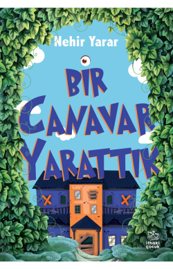 Bir Canavar Yarattık