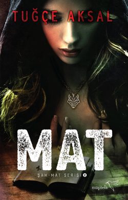 Mat – Şah-Mat Serisi 2. Kitap