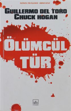 Ölümcül Tür – Ölümcül Tür Üçlemesi 1. Kitap