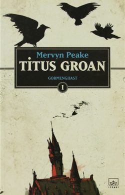 Titus Groan – Gormenghast 1. Kitap