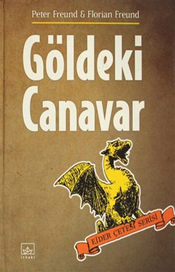 Göldeki Canavar – Ejder Çetesi Serisi 2. Kitap