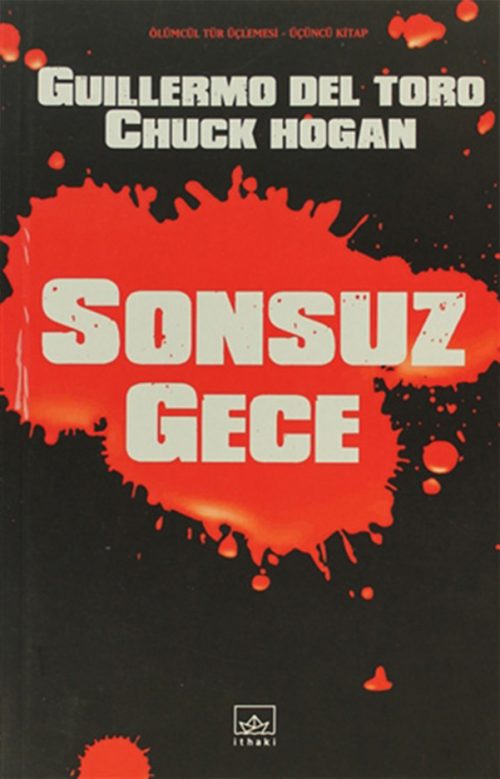 Sonsuz Gece – Ölümcül Tür Üçlemesi 3. Kitap