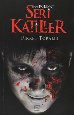 En Psikopat Seri Katiller – Seri Katiller 3