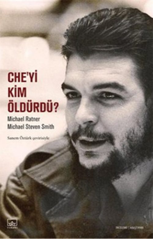 Che’yi Kim Öldürdü?
