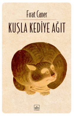 Kuşla Kediye Ağıt