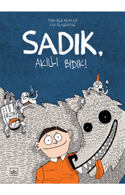 Sadık, Akıllı Bıdık!