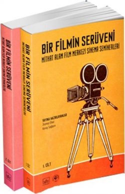 Bir Filmin Serüveni – Mithat Alam Film Merkezi Sinema Seminerleri (Cilt 1-2)