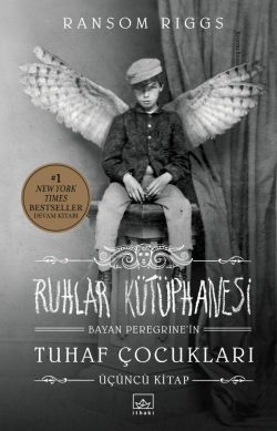 Ruhlar Kütüphanesi – Bayan Peregrine’in Tuhaf Çocukları 3. Kitap