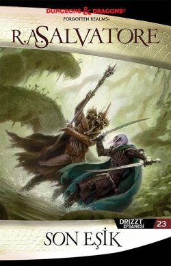 Son Eşik – Drizzt Efsanesi 23. Kitap