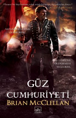 Güz Cumhuriyeti – Barut Büyücüsü Üçlemesi 3