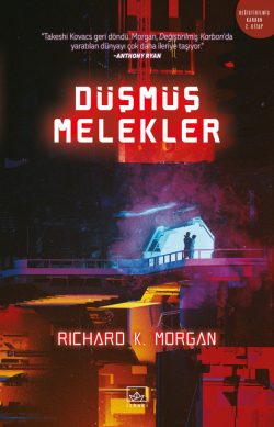 Düşmüş Melekler – Değiştirilmiş Karbon 2. Kitap