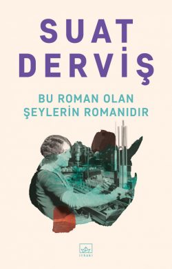 Bu Roman Olan Şeylerin Romanıdır