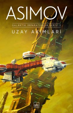 Uzay Akımları – Galaktik İmparatorluk Serisi 2