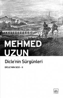 Dicle’nin Sürgünleri – Dicle’nin Sesi 2