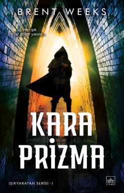 Kara Prizma – Işıkyaratan Serisi 1