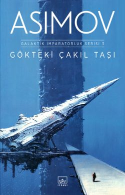 Gökteki Çakıl Taşı – Galaktik İmparatorluk Serisi 3