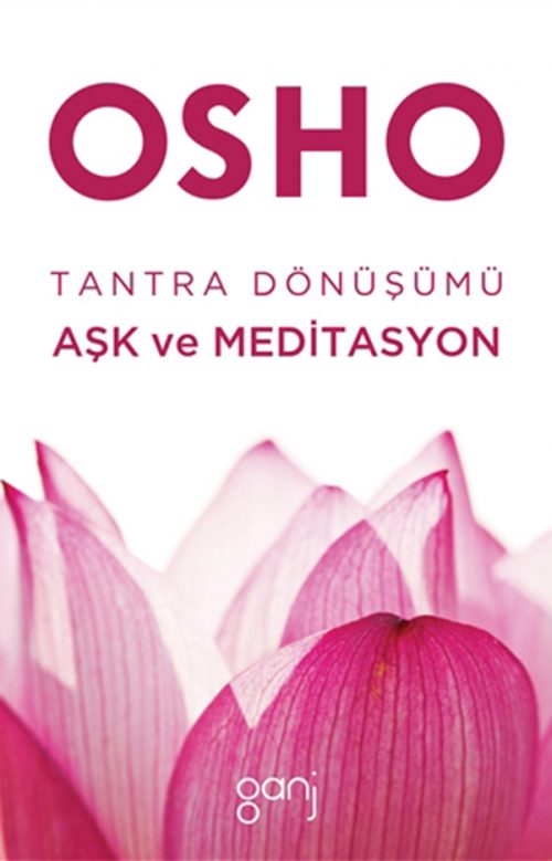 Tantra Dönüşümü: Aşk ve Meditasyon