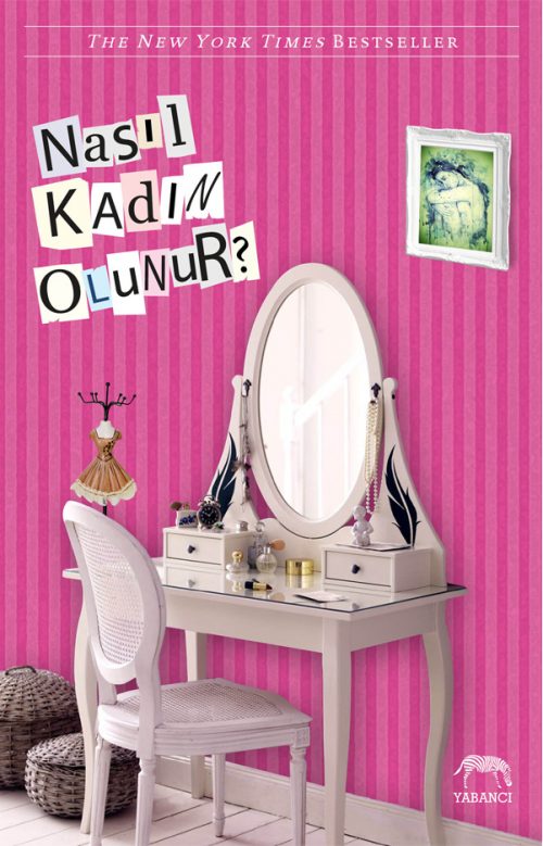 Nasıl Kadın Olunur?