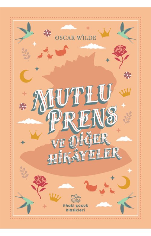 Mutlu Prens ve Diğer Hikâyeler