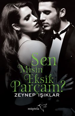 Sen Misin Eksik Parçam?