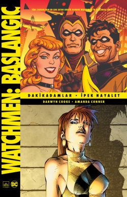 Watchmen: Başlangıç – Dakikadamlar – İpek Hayalet