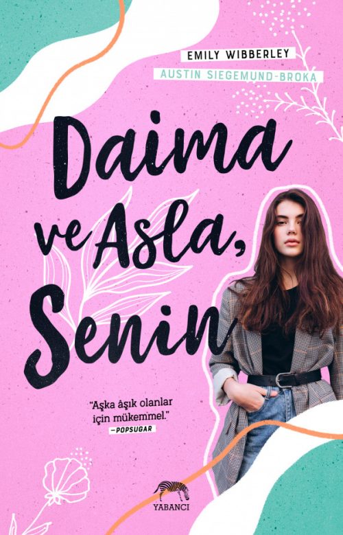 Daima ve Asla, Senin