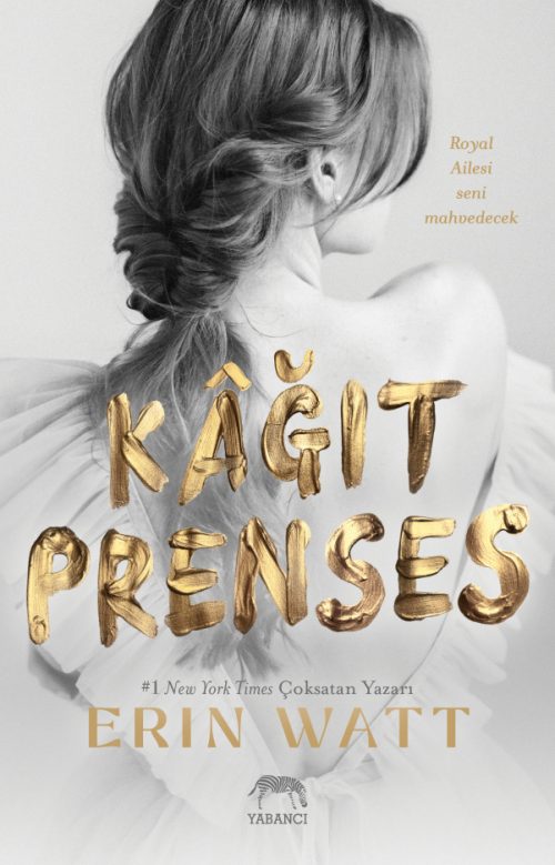 Kâğıt Prenses – Royal Serisi 1. Kitap