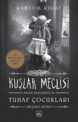 Kuşlar Meclisi – Bayan Peregrine’in Tuhaf Çocukları 5. Kitap