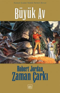 Zaman Çarkı Serisi 02: Büyük Av