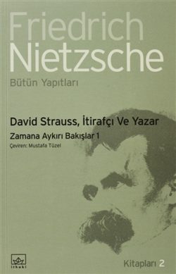 David Strauss, İtirafçı ve Yazar: Zamana Aykırı Bakışlar 1