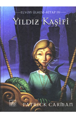 Yıldız Kaşifi – Elyon Ülkesi 4. Kitap