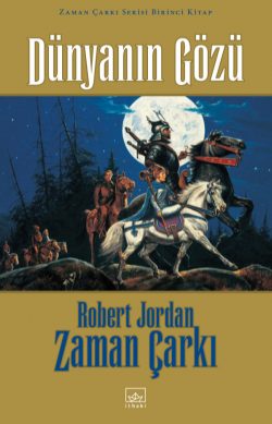 Zaman Çarkı Serisi 01: Dünyanın Gözü (Ciltli)