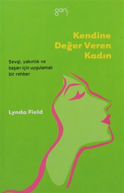 Kendine Değer Veren Kadın