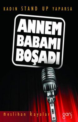 Annem Babamı Boşadı