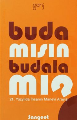 Buda Mısın, Budala Mı?