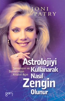 Astrolojiyi Kullanarak Nasıl Zengin Olunur?