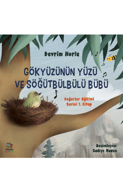 Gökyüzünün Yüzü ve Söğütbülbülü Bübü