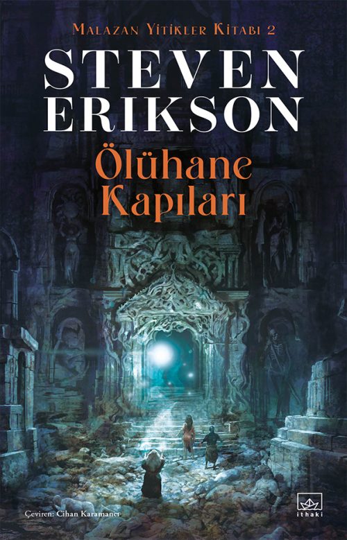 Ölühane Kapıları – Malazan Yitikler Kitabı 2