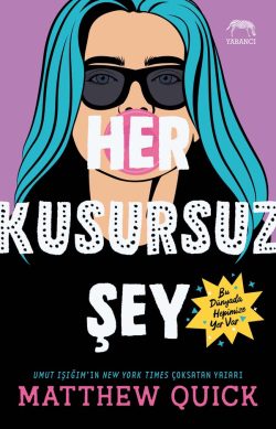 Her Kusursuz Şey