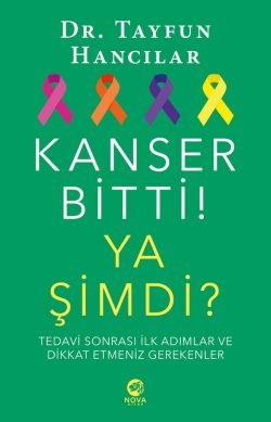 Kanser Bitti! Ya Şimdi? Tedavi Sonrası İlk Adımlar ve Dikkat Etmeniz Gerekenler