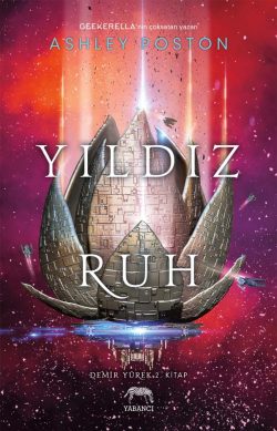 Yıldız Ruh – Demir Yürek 2. Kitap