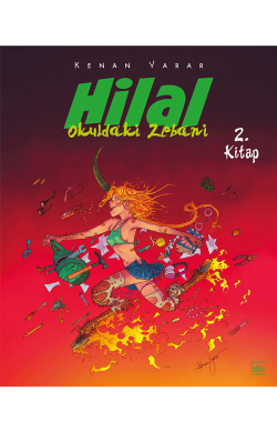 Hilal 2. Kitap – Okuldaki Zebani (Sınırlı Sayıda İmzalı)