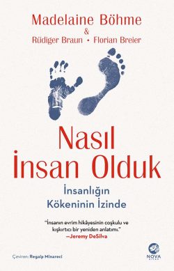 Nasıl İnsan Olduk