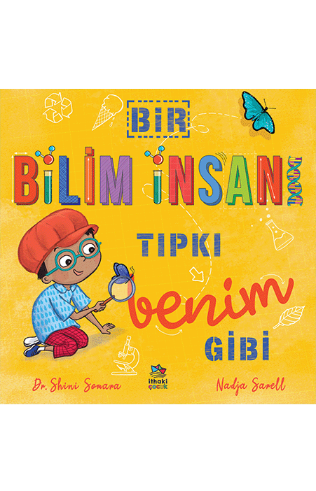 Bir Bilim İnsanı Tıpkı Benim Gibi