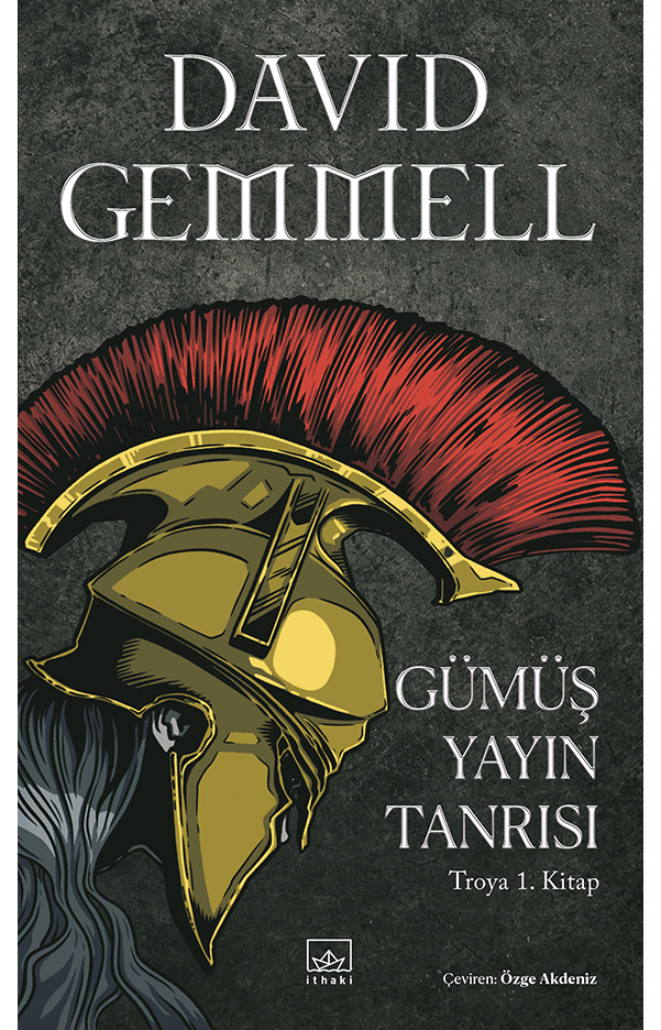 Gümüş Yayın Tanrısı – Troya 1. Kitap