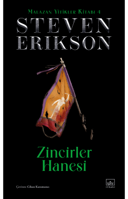 Zincirler Hanesi – Malazan Yitikler Kitabı 4 (Ciltli)