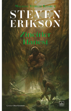 Zincirler Hanesi – Malazan Yitikler Kitabı 4