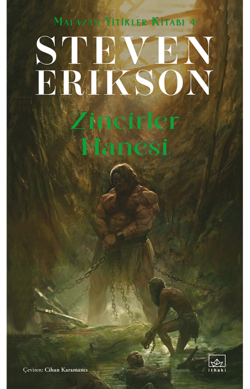 Zincirler Hanesi – Malazan Yitikler Kitabı 4